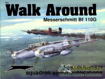 Squadron Signal (Walk Around) 5524 - Messerschmitt Bf 110G