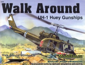 Squadron Signal (Walk Around) 5536 - UH-1 Huey Gunships