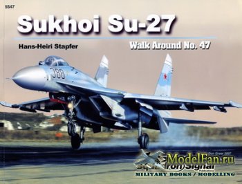Squadron Signal (Walk Around) 5547 - Sukhoi Su-27 Flanker