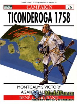 Osprey - Campaign 76 - Ticonderoga 1758. Montcalm's Victory Against All Odds