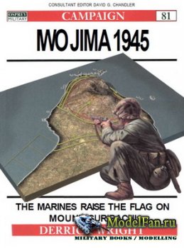 Osprey - Campaign 81 - Iwo Jima 1945. The Marines Raise the Flag on Mount Suribachi