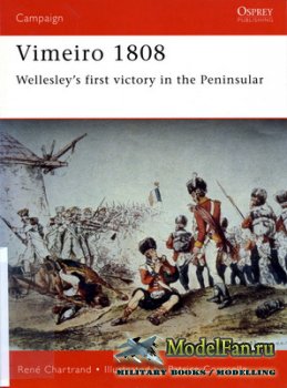 Osprey - Campaign 90 - Vimeiro 1808. Wellesley's first victory in the Peninsular