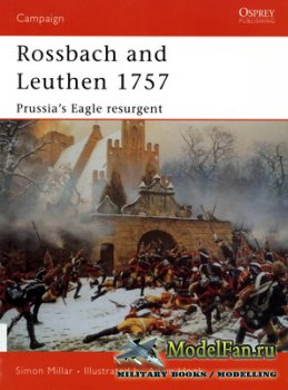 Osprey - Campaign 113 - Rossbach and Leuthen 1757. Prussia's Eagle Resurgent