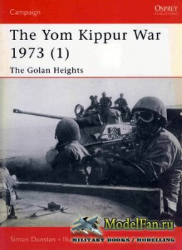 Osprey - Campaign 118 - The Yom Kippur War 1973 (1). The Golam Heights