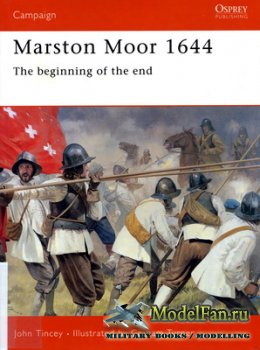 Osprey - Campaign 119 - Marston Moor 1644. The Beginning of the End