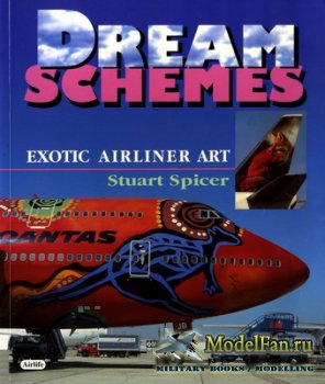 Airlife Publishing - Dream Schemes. Exotic Airliner Art