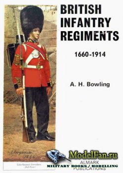 Almark - British Infantry Regiments 1660-1914
