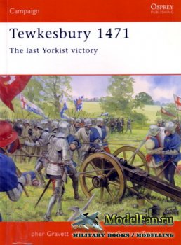 Osprey - Campaign 131 - Tewkesbury 1471. The Last Yorkist Victory