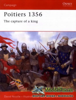 Osprey - Campaign 138 - Poitiers 1356. The Capture of a King
