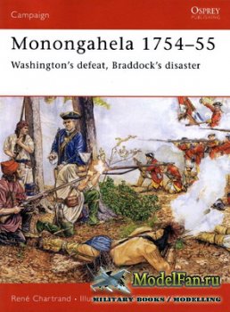 Osprey - Campaign 140 - Monongahela 1754-55. Washington's Defeat, Braddock's Disaster