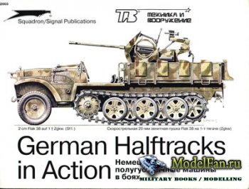 Squadron Signal (Armor In Action) 2003 - German Halftracks