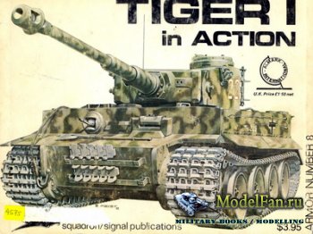 Squadron Signal (Armor In Action) 2008 - Tiger I
