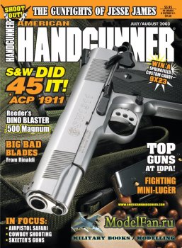 American Handgunner (July/August 2003) Vol.27, Number 164
