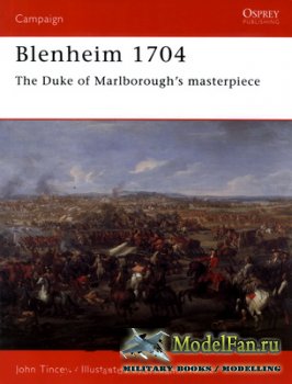 Osprey - Campaign 141 - Blenheim 1704. The Duke of Marlborough's Masterpie ...