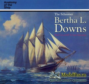 Anatomy Of The Ship - The Schooner Bertha L. Downs