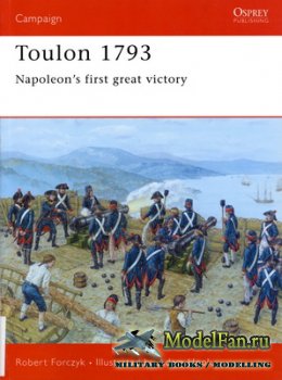 Osprey - Campaign 153 - Toulon 1793. Napoleon's First Great Victory