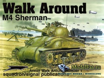 Squadron Signal (Armor Walk Around) 5701 - M4 Sherman
