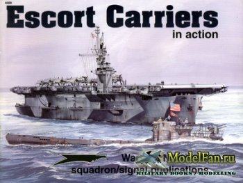 Squadron Signal (Warships In Action) 4009 - Escort Carriers