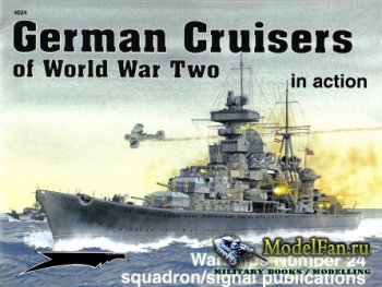 Squadron Signal (Warships In Action) 4024 - German Cruisers of World War Tw ...