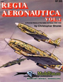 Squadron Signal (Specials Series) 6008 - Regia Aeronautica (Vol. I) 1940-1943