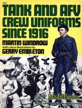 Squadron Signal (Specials Series) 6027 - Tank and AFV Crew Uniforms Since 1916