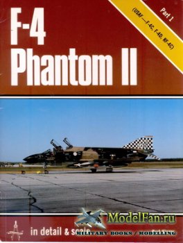 In Detail & Scale Vol.1 - F-4 Phantom II (Part 1)