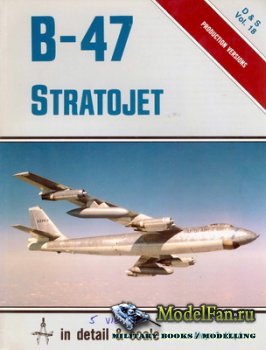 In Detail & Scale Vol.18 - B-47 Stratojet