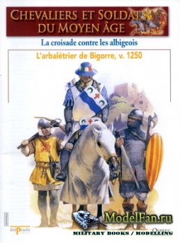 Osprey - Delprado - Chevaliers Et Soldats Du Moyen Age 2 - La Croisade Contre Les Albigeois