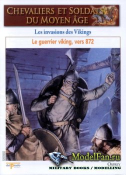 Osprey - Delprado - Chevaliers Et Soldats Du Moyen Age 4 - Les Invasions des Vikings