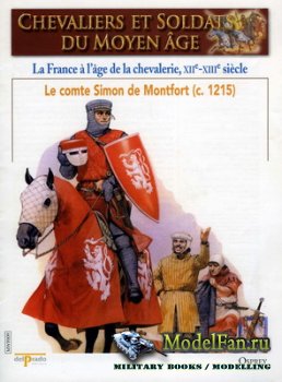 Osprey - Delprado - Chevaliers Et Soldats Du Moyen Age 9 - La France a L'age de la Chevalerie, XII-XIII Siecle