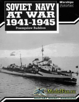 Arms and Armour Press - Warships Fotofax - Soviet Navy at War 1941-1945