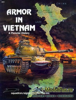 Squadron Signal (Specials Series) 6033 - Armor in Vietnam. A Pictorial History