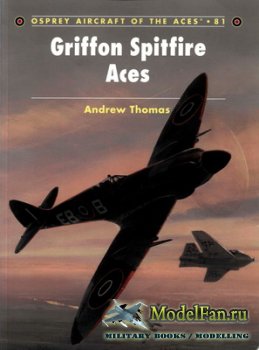 Osprey - Aircraft of the Aces 81 - Griffon Spitfire Aces