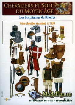 Osprey - Delprado - Chevaliers Et Soldats Du Moyen Age 28 - Les Hospitaliers de Rhodes