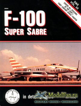 In Detail & Scale Vol.33 - F-100 Super Sabre