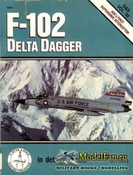 In Detail & Scale Vol.35 - F-102 Delta Dagger