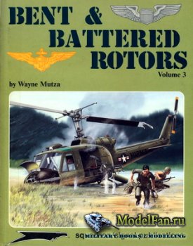 Squadron Signal (Specials Series) 6062 - Bent & Battered Rotors (Volume 3)
