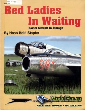 Squadron Signal (Specials Series) 6065 - Red Ladies in Waiting. Soviet Aircraft in Storage