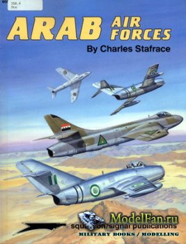 Squadron Signal (Specials Series) 6066 - Arab Air Forces