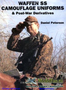 Crowood Press (Europa Militaria №18) - Waffen SS Camouflage Uniforms & Post-War Derivatives