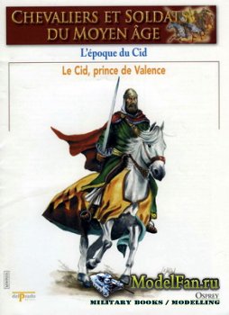 Osprey - Delprado - Chevaliers Et Soldats Du Moyen Age 35 - L'epoque du Cid