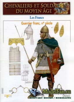 Osprey - Delprado - Chevaliers Et Soldats Du Moyen Age 41 - Les Francs