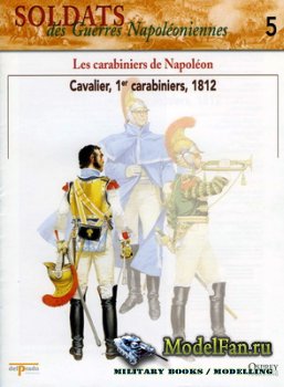 Osprey - Delprado - Soldats des Guerres Napoleoniennes 5 - Les Carabiniers de Napoleon