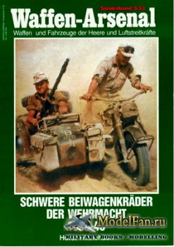 Waffen Arsenal - Sonderband S-53 - Schwere Beiwagenkrader der Wehrmacht 1935-45