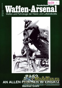 Waffen Arsenal - Sonderband S-65 - Junkers Ju 52. An Allen Fronten im Einsatz