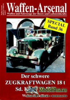 Waffen Arsenal - Special Band 36 - Der schwere Zugkraftwagen 18t Sd.Kfz.9 FAMO