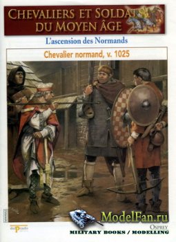 Osprey - Delprado - Chevaliers Et Soldats Du Moyen Age 52 - L'ascension des Normannds