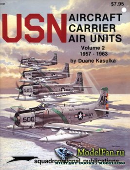 Squadron Signal 6161 - USN Aircraft Carrier Air Units 1957-1963 (Volume 2)