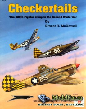 Squadron Signal 6175 - Checkertails - The 325th Fighter Group in the Second World War.