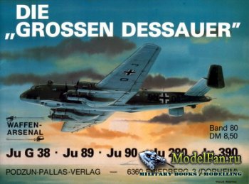Waffen Arsenal - Band 80 - Die "Grossen Dessauer"